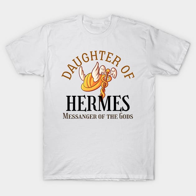 Daughter of Hermes, Messenger of the Gods | Demigod Descendant T-Shirt by Mia Delilah